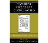 Cognitive Justice in a Global World Boaventura De Sousa Santos (Auteur)