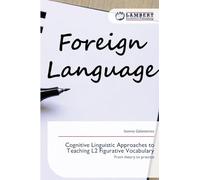 Cognitive Linguistic Approaches to Teaching L2 Figurative Vocabulary