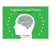 Cognitive Load Theory by Steve Garnett Steve Garnett (Auteur)