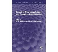 Cognitive Neuropsychology and Cognitive Rehabilitation