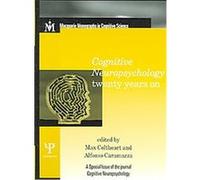 Cognitive Neuropsychology Twenty Years on, Macquarie Monographs in Cognitive Science