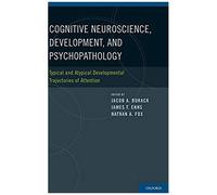 Cognitive Neuroscience, Development, And Psychopathology