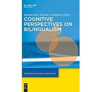 Cognitive Perspectives On Bilingualism