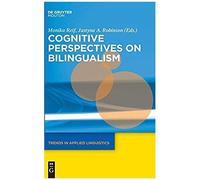 Cognitive Perspectives On Bilingualism