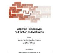 Cognitive Perspectives On Emotion And Motivation