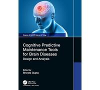 Cognitive Predictive Maintenance Tools for Brain Diseases
