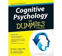 Cognitive Psychology For Dummies by Michael Pake Peter J Hills, Michael Pake (Auteur)