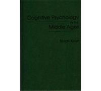 Cognitive Psychology in the Middle Ages, CONTRIBUTIONS IN PSYCHOLOGY Simon Kemp (Auteur)