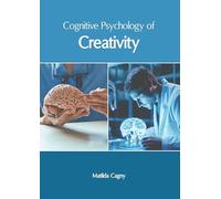 Cognitive Psychology of Creativity