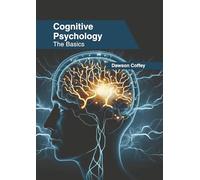 Cognitive Psychology: The Basics