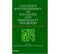 Cognitive Psychotherapy of Psychotic and Personality Disorders: Handbook of Theory and Practice Perris, Carlos, Perris (Auteur)