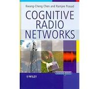 Cognitive Radio Networks by Prasad Ramjee Center for PersonKommunikation Aalborg University Denmark Hardcover Book Kwang-cheng Chen, Ramjee Prasad (Auteur)