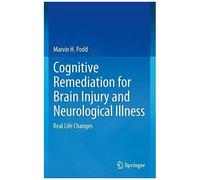 Cognitive Remediation For Brain Injury And Neurological Illness