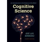 Cognitive Science: An Introduction to the Science of the Mind