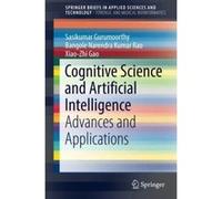 Cognitive Science and Artificial Intelligence: Advances and Applications (SpringerBriefs in Applied Sciences and Technology) - [Version Originale] Inconnu (Auteur)