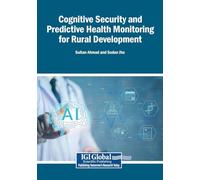 Cognitive Security and Predictive Health Monitoring for Rural Development