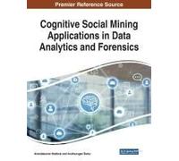 Cognitive Social Mining Applications In Data Analytics And Forensics