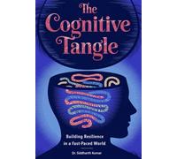 Cognitive Tangle - Building Resilience in a Fast Paced World