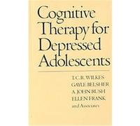 Cognitive Therapy for Depressed Adolescents, Mental Health and Psychopathology A. John Rush, Ellen Frank, Gayle Belsher, T. C. R. Wilkes (Auteur)