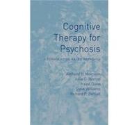 Cognitive Therapy for Psychosis by Renton & Julia Bedfordshire and Luton Partnership Trust & UK Anthony P. Morrison, Hazel Dunn, Julia C. Renton, Richard P. Bentall, Steve Williams (Auteur)