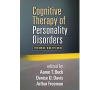 Cognitive Therapy of Personality Disorders