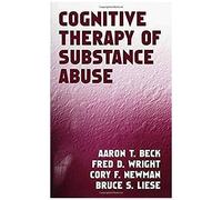 Cognitive Therapy Of Substance Abuse