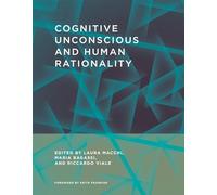 Cognitive Unconscious and Human Rationality