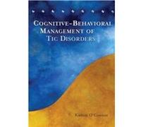CognitiveBehavioral Management of Tic Disorders by OConnor Kieron Centre de Recherche Fernand Seguin Canada Paperback Book Kieron Philip O'Connor (Auteur)