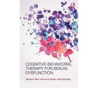 Cognitivebehavioral Therapy For Sexual D Michael E Metz, Norman Epstein, Barry Mccarthy (Auteur)