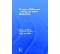 Cognitivebehavioral Therapy For Sexual D Michael E Metz, Norman Epstein, Barry Mccarthy (Auteur)