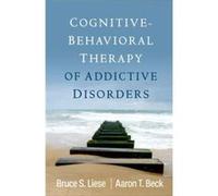 Aaron T. Beck, M.D. – Thérapie cognitivo-comportementale des troubles addictifs