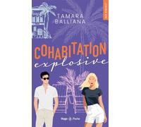 Cohabitation explosive - Tamara Balliana - Hugo Poche - Poche - Roman