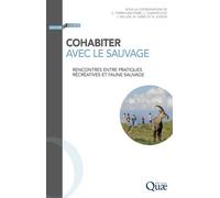 Cohabiter avec le sauvage: Rencontres entre pratiques récréatives et faune sauvage