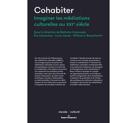 Cohabiter Imaginer les médiations culturelles au XXIe siècle - Eve Lamoureux - Hermann - broché - Essai