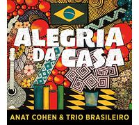 Cohen, Anat & Trio Brasileiro - Alegria Da CASA [Import]