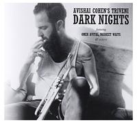 Cohen, Avishai - Dark Nights [Import]