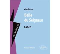 Etudes sur Belle du seigneur, Albert Cohen