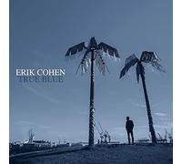 Cohen,Erik - True Blue [Import]