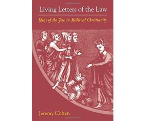 Cohen, J: Living Letters Of The Law - Ideas Of The Jew In Me
