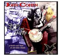 Cohen, John - Stories the Crow Told Me