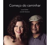 Cohen, Luna & Jurandir Santana - Comeco Do Caminhar