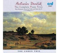 Cohen Trio : Dvorak: the Complete Piano Trios