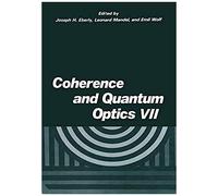 Coherence And Quantum Optics Vii