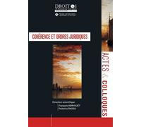 Cohérence et ordres juridiques - François Hervouet - Univeau Poitiers Pu.juridiques - broché - Etude