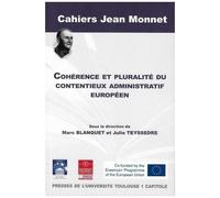 Cohérence Et Pluralité Du Contentieux Administratif Européen