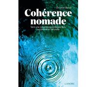 Cohérence Nomade - Vers Une Cohérence Cardiaque Libre, Autonome Et Naturelle - Avec 1 Bracelet