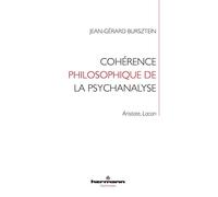 Cohérence philosophique de la psychanalyse: Aristote, Lacan