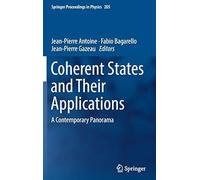 Coherent States And Their Applications