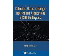 Coherent States In Gauge Theories And Appln In Collider Phy