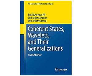 Coherent States, Wavelets, And Their Generalizations